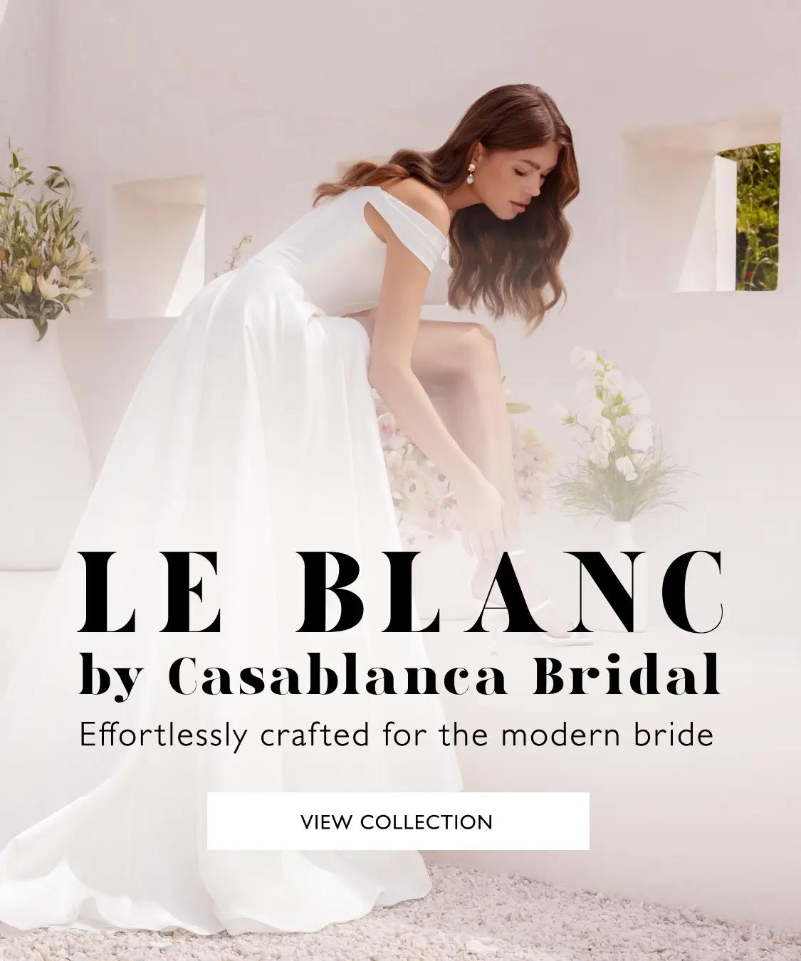 LE BLANC  BY CASABLANCA BRIDAL  Effortlessly crafted for the modern bride