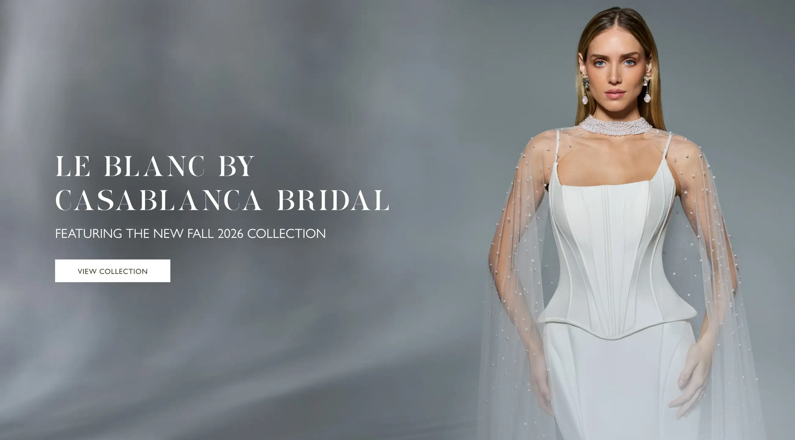 LE BLANC  BY CASABLANCA BRIDAL  Effortlessly crafted for the modern bride